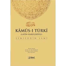 İdeal Kültür Yayıncılık Latin Harfleriyle Kamus-i Türki (Osmanlıca-Türkçe Sözlük) - Şemseddin Sami Normal Boy Ciltli
