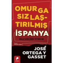 Paradigma Yayıncılık Omurgasızlaştırılmış Ispanya: Millî Kimliğin Yitirilişi