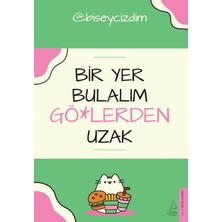 Destek Yayınları Bir Yer Bulalım Gö*lerden Uzak