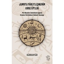 Nerm Jungcu Bireyleşmenin Arketipleri