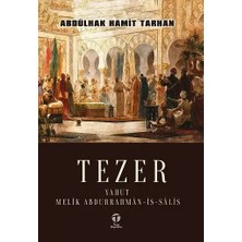 Tema Yayınları Tezer Yahut Melik Abdurrahmân-Is-Sâlis