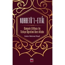 Elips Kitap Nuhbetü'l-Etfal; Osmanlı Elifbası ile Türkçe Öğretimi Ders Kitabı
