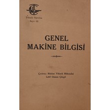 Kişisel Yayınlar Genel Makine Bilgisi - Kuvvet Makineleri - Kaldırma Makineleri -  - Lâtif Osman Çıkıgil - 2.el Kitap