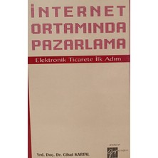 Kişisel Yayınlar Internet Ortamında Pazarlama Elektronik Ticarete Ilk Adım - Cihat Kartal - 2.el Kitap