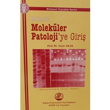 Kişisel Yayınlar Klinik Moleküler Patoloji'ye Giriş - 2. Baskı - Nejat Akar - 2.el Kitap