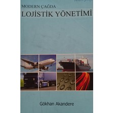 Kişisel Yayınlar Modern Çağda Lojistik Yönetimi - Gökhan Akandere - 2.el Kitap