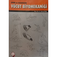 Kişisel Yayınlar Spor ve Egzersizde Vücut Biyomekaniği - H.serap Inal - 2.el Kitap