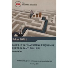 Kişisel Yayınlar Kobi'lerin Finansmana Erişiminde Kredi Garanti Fonları Tez - Selcan Zorlu - 2.el Kitap