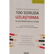 Kişisel Yayınlar 100 Soruda Uzlaşma - Uzlaştırmacının El Kitabı ( Güncellenmiş 3.  - Mustafa Ruhan Erdem - 2.el Kitap