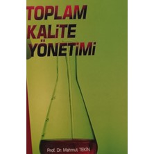 Kişisel Yayınlar Toplam Kalite Yönetimi - Prof Dr Mahmut Tekin - 2.el Kitap