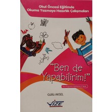 Kişisel Yayınlar Ben De Yapabilirim ! ( Okul Öncesi Eğitimde Okuma Yazmaya Hazırlık Çalışm - Güllü Aksel - 2.el Kitap