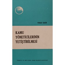 Kişisel Yayınlar Kamu Yöneticilerinin Yetiştirilmesi - Turgay Ergun - 2.el Kitap