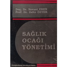 Kişisel Yayınlar Sağlık Ocağı Yönetimi - Nevzat Eren-Zafer Öztek - 2.el Kitap