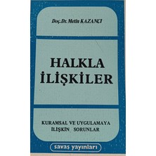 Kişisel Yayınlar Halkla Ilişkiler Kurumsal ve Uygulamaya Ilişkin Sorunlar - Metin Kazancı - 2.el Kitap