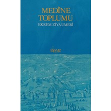 Kişisel Yayınlar Medine Toplumu - Ekrem Ziya Umeri - 2.el Kitap