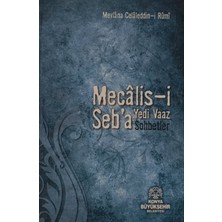 Kişisel Yayınlar Mecalis-I Seb'a Yedi Vaaz Sohbetler - Mevlana Celaleddin Rumi - 2.el Kitap