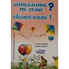 Kişisel Yayınlar Günlerime Ne Oldu ? Eğlence Doldu 1 - Mine Küçük -Sermin Varol - 2.el Kitap