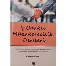 Kişisel Yayınlar Iş Odaklı Müzakerecilik Dersleri - Dr. Ersin Oğuz - 2.el Kitap