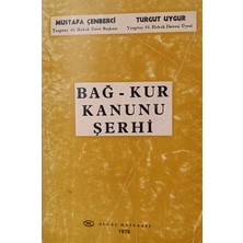 Kişisel Yayınlar Bağ-Kur Kanunu Şerhi - Mustafa Çenberci - Turgut Uygur - 2.el Kitap