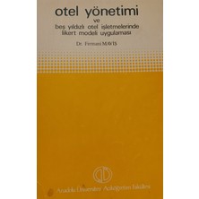 Kişisel Yayınlar Otel Yönetimi ve Beş Yıldızlı Otel Işletmerinde Likert Modeli Uygul - Dr. Fermani Maviş - 2.el Kitap