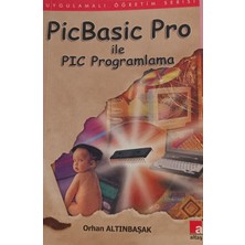 Kişisel Yayınlar Picbasic Pro Ile Pic Programlama - Orhan Altınbaşak - 2.el Kitap