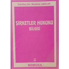 Kişisel Yayınlar Şirketler Hukuku Bilgisi - Ibrahim Arslan - 2.el Kitap