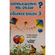 Kişisel Yayınlar Günlerime Ne Oldu? Eğlence Doldu 3 - Mine Küçük - Sermin Varol - 2.el Kitap