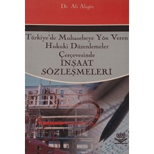 Kişisel Yayınlar Türkiye'de Muhasebeye Yön Veren Hukuki Düzenlemeler Çerçevesinde Inşaat Sö - Ali Alagöz - 2.el Kitap