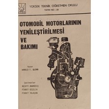 Kişisel Yayınlar Otomobil Motorlarının Yenileştirilmesi ve Bakımı - Harold T. Glenn - 2.el Kitap