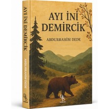 Dede Yayınları Ayı Ini Demircik - Abdurrahim Dede