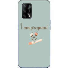 Le Balvo Oppo A74 Uyumlu I'm Pregnant Baskılı Silikon Kılıf