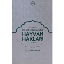 Kişisel Yayınlar Islam Hukukunda Hayvan Hakları - Prof. Dr. Adnan Koşum - Prof. Dr. Adnan Koşum - 2.el Kitap