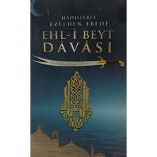 Kişisel Yayınlar Hadislerle Ezelden Ebede Ehl-I Beyt Davası - Mehmet Akif Arlı - 2.el Kitap