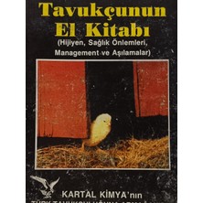 Kişisel Yayınlar Tavukçunun El Kitabı Hijyen Sağlık Önlemleri Management ve Aşılamalar - Kaya Demirözü - 2.el Kitap