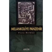 Kişisel Yayınlar Melankoliye Panzehir - Piero Meldini - 2.el Kitap
