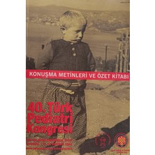 Kişisel Yayınlar 40.türk Pediatri Kongresi Konuşma Metinleri ve Özet Kitabı - 2.el Kitap