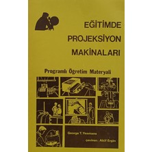 Kişisel Yayınlar Eğitimde Projeksiyon Makinaları , Programlı Öğretim Materyali - George T. Yeamans - 2.el Kitap