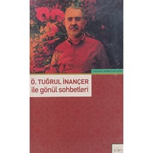 Kişisel Yayınlar Ö.tuğrul Inançer Ile Gönül Sohbetleri - Konuşan:ahmet Sait Akçay - 2.el Kitap