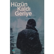 Kişisel Yayınlar Hüzün Kaldı Geriye - Bülent Keskin - 2.el Kitap