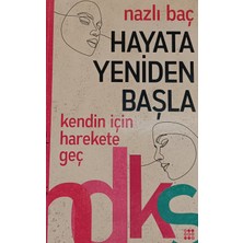 Kişisel Yayınlar Hayata Yeniden Başla - Nazlı Baç - 2.el Kitap