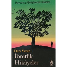 Kişisel Yayınlar Hayatınızı Geliştirecek Kitaplar - Ders Veren Ibretlik Hikayeler - 2.el Kitap
