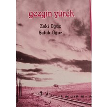 Kişisel Yayınlar Gezgin Yürek - Zeki Oğuz, Şafak Oğuz - 2.el Kitap