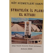 Kişisel Yayınlar Stratejik Il Planı El Kitabı (Köye Yönelik Hizmetler Örnek Açıklamalı) - 2.el Kitap