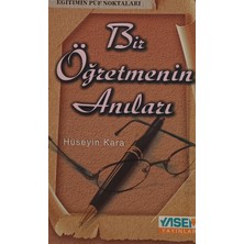 Kişisel Yayınlar Bir Öğretmenin Anıları - Hüseyin Kara - 2.el Kitap
