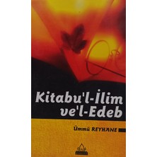 Kişisel Yayınlar Kitabul Ilim Ve'l Edeb - Ümmü Reyhane - 2.el Kitap