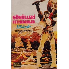 Kişisel Yayınlar Gönülleri Fethedenler - Hikayeler - Erkan Kavaklı - 2.el Kitap