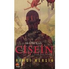 Kişisel Yayınlar Ak Ülke Kralı Cişein (1. Kitap: Kara Saltanat) - Hamdi Mersin - 2.el Kitap