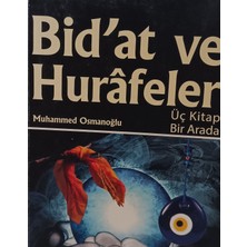 Kişisel Yayınlar Bid'at ve Hurafeler Küfrü Gerektiren Haller - Bid'at ve Hurafeler  - Muhammed Osmanoğlu - 2.el Kitap