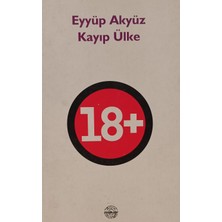 Kişisel Yayınlar Kayıp Ülke 18 + - Eyyüp Akyüz - 2.el Kitap