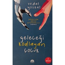 Kişisel Yayınlar Geleceği Kodlayan Çocuk - Vedat Yozkat - 2.el Kitap